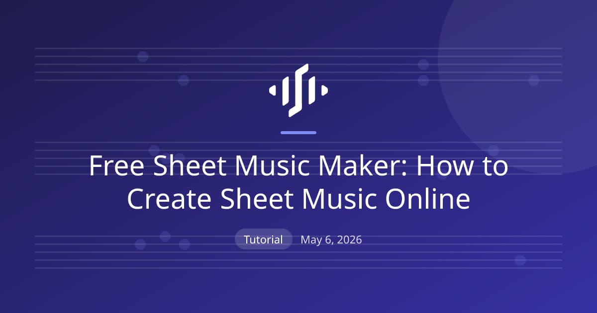 Creating sheet music online for free: notation editors and AI tools compared by workflow and starting point