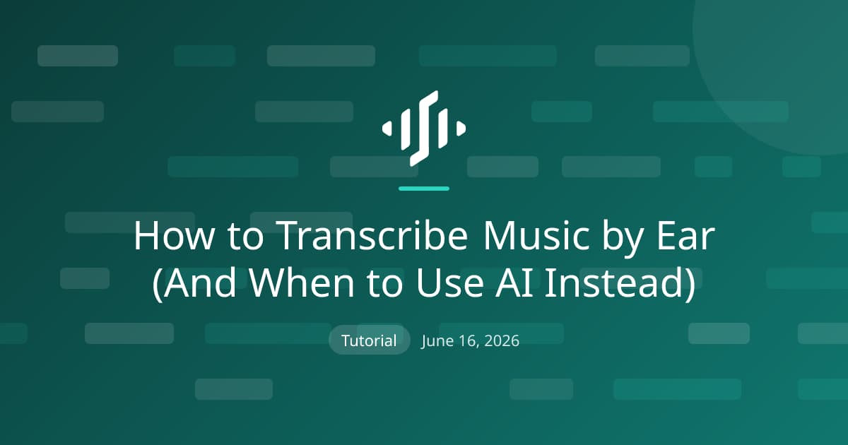 Transcribing music by ear step by step, and when to let AI do the first pass instead