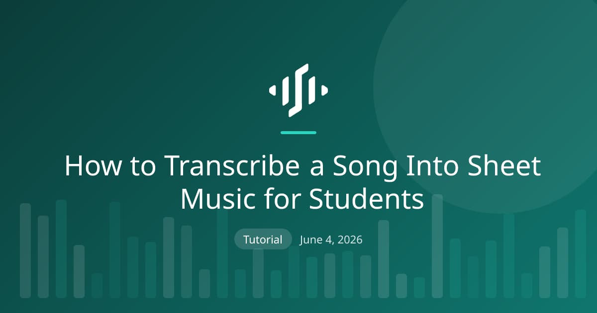 Transcribing a song into sheet music for students with AI: choosing, transcribing, reviewing, and formatting
