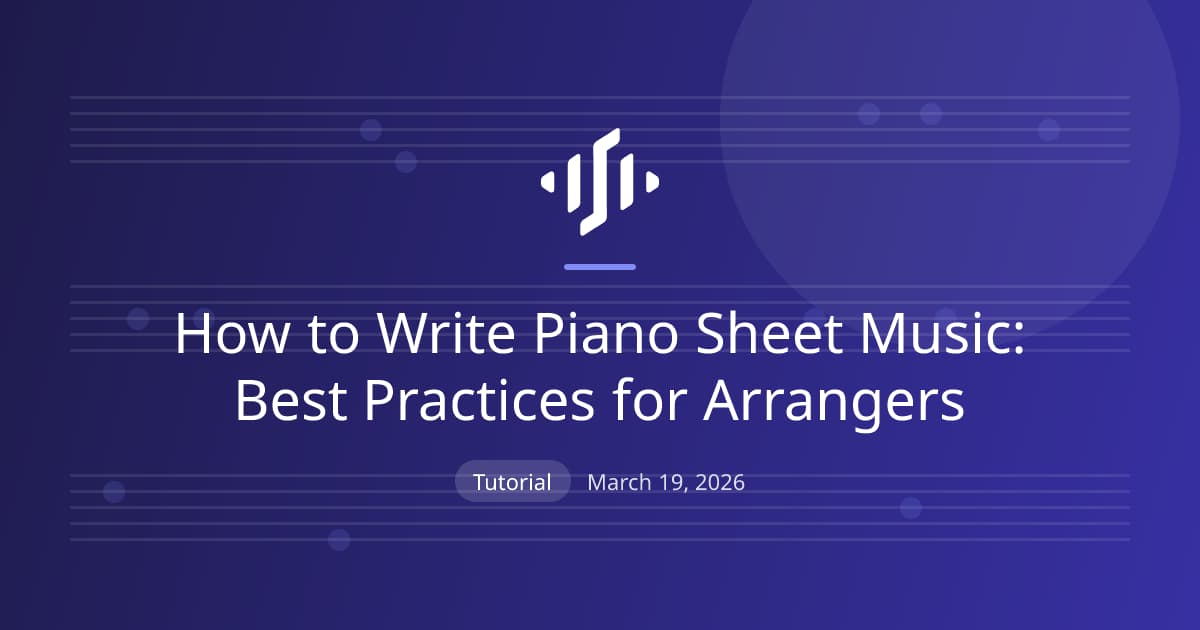 Writing piano sheet music for arrangers: player levels, lyrics, sustain pedal markings, and using slurs well
